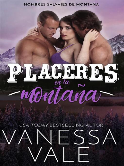 Title details for Placeres en la montaña by Vanessa Vale - Available